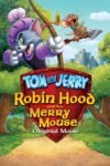 Tom and Jerry Robin Hood and His Merry Mouse 2012 Dual Audio