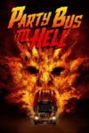 Party Bus to Hell 2017 Dual Audio