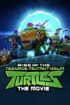 Rise of the Teenage Mutant Ninja Turtles 2022 Dual Audio