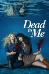 Dead to Me Season 1-2 Dual Audio