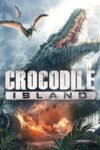 Crocodile Island 2020 Hindi Dubbed