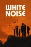 White Noise 2022 Dual Audio