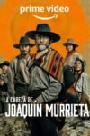 The Head Of Joaquin Murrieta Season 1 Dual Audio