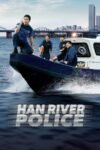 Han River Police Season 1 Korean