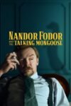 Nandor Fodor and the Talking Mongoose 2023 English