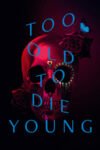 Too Old to Die Young Season 1 English