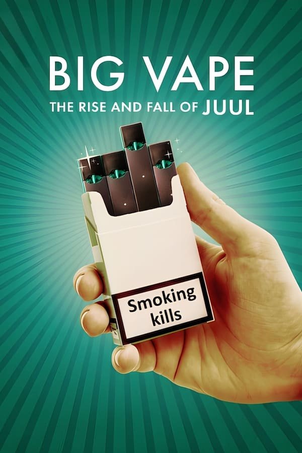 Big Vape The Rise and Fall of Juul Season 1 Dual Audio