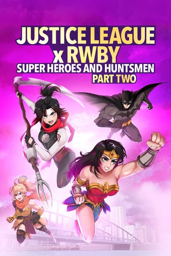 Justice League x RWBY Super Heroes and Huntsmen Part Two 2023 Dual Audio