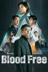 Blood Free Season 1 Korean