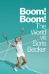 Boom! Boom! The World vs. Boris Becker Season 1 English 720p 1080p