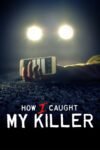 How I Caught My Killer Season 1-2 English With Subtitle 720p 1080p