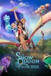 The Snow Queen and the Princess 2022 Dual Audio Hindi-English 720p 1080p