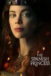 The Spanish Princess Season 1-2 English 720p 1080p